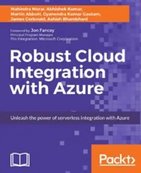 Morar / Kumar / Abbott |  Robust Cloud integration with Azure | eBook | Sack Fachmedien