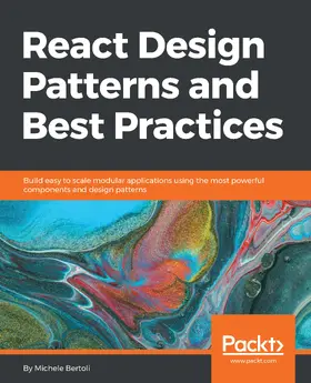 Bertoli |  React Design Patterns and Best Practices | eBook | Sack Fachmedien
