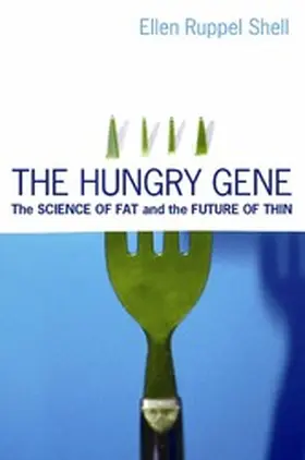 Shell |  The Hungry Gene | eBook | Sack Fachmedien