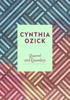 Ozick |  Quarrel and Quandary | eBook | Sack Fachmedien