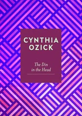Ozick |  The Din in the Head | eBook | Sack Fachmedien