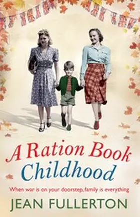 Fullerton |  A Ration Book Childhood | eBook | Sack Fachmedien