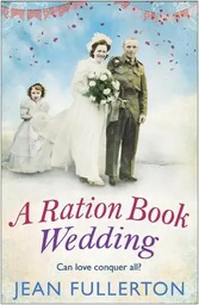 Fullerton |  A Ration Book Wedding | eBook | Sack Fachmedien