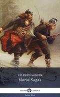Classics |  Delphi Collected Norse Sagas (Illustrated) | eBook | Sack Fachmedien