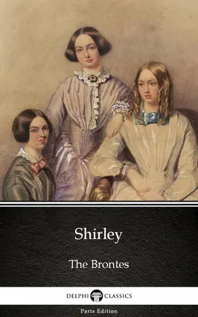  Shirley by Charlotte Bronte (Illustrated) | eBook | Sack Fachmedien