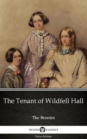  The Tenant of Wildfell Hall by Anne Bronte (Illustrated) | eBook | Sack Fachmedien