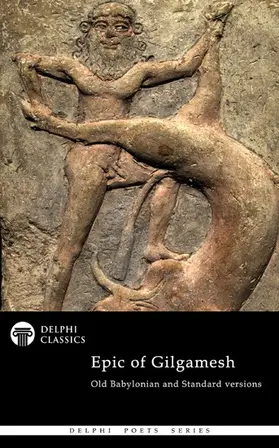 Thompson |  The Epic of Gilgamesh - Old Babylonian and Standard versions (Illustrated) | eBook | Sack Fachmedien
