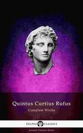 Curtius Rufus |  Delphi Complete Works of Quintus Curtius Rufus - History of Alexander (Illustrated) | eBook | Sack Fachmedien