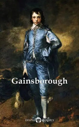 Gainsborough |  Delphi Complete Works of Thomas Gainsborough (Illustrated) | eBook | Sack Fachmedien