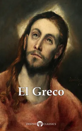 Greco / Russell |  Delphi Complete Works of El Greco (Illustrated) | eBook | Sack Fachmedien