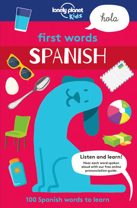  Lonely Planet Kids First Words - Spanish | Buch |  Sack Fachmedien