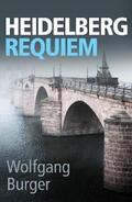 Burger |  Heidelberg Requiem | eBook | Sack Fachmedien