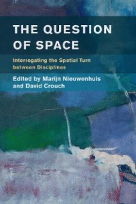 Nieuwenhuis / Crouch |  The Question of Space | eBook | Sack Fachmedien