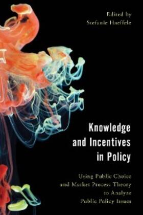 Haeffele |  Knowledge and Incentives in Policy | eBook | Sack Fachmedien