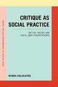 Celikates |  Critique as Social Practice | eBook | Sack Fachmedien