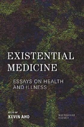 Aho |  Existential Medicine | eBook | Sack Fachmedien