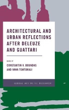 Boundas / Tentokali |  Architectural and Urban Reflections after Deleuze and Guattari | eBook | Sack Fachmedien