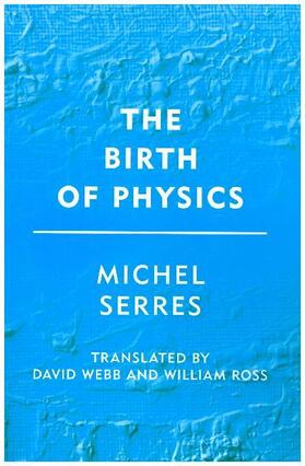 Serres |  Birth of Physics | Buch |  Sack Fachmedien