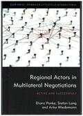 Panke / Lang / Wiedemann |  Regional Actors in Multilateral Negotiations | Buch |  Sack Fachmedien