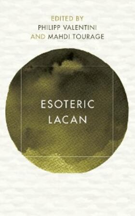 Valentini / Tourage |  Esoteric Lacan | eBook | Sack Fachmedien