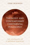 Dickinson |  Theology and Contemporary Continental Philosophy | eBook | Sack Fachmedien