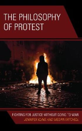 Kling / Mitchell |  The Philosophy of Protest | eBook | Sack Fachmedien