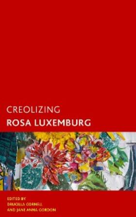 Gordon / Cornell |  Creolizing Rosa Luxemburg | eBook | Sack Fachmedien