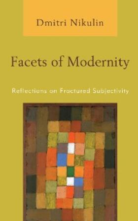 Nikulin |  Facets of Modernity | eBook | Sack Fachmedien