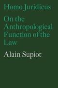 Supiot |  Homo Juridicus: On the Anthropological Function of the Law | Buch |  Sack Fachmedien
