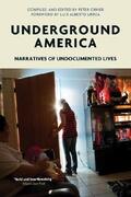 Orner |  Underground America: Narratives of Undocumented Lives | Buch |  Sack Fachmedien