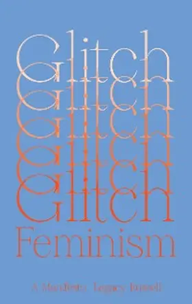 Russell |  Glitch Feminism | eBook | Sack Fachmedien