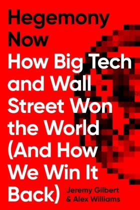 Williams / Gilbert |  Hegemony Now | Buch |  Sack Fachmedien
