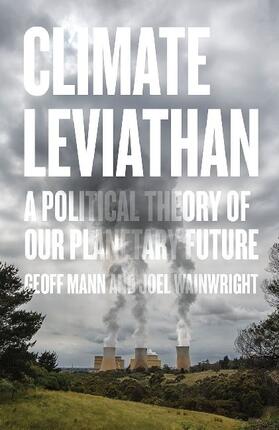 Mann / Wainwright |  Climate Leviathan | Buch |  Sack Fachmedien