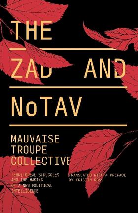  The Zad and Notav: Territorial Struggles and the Making of a New Political Intelligence | Buch |  Sack Fachmedien