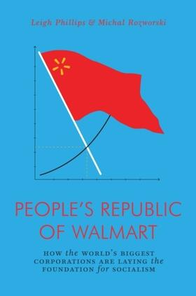 Phillips / Rozworski |  People's Republic of Walmart | Buch |  Sack Fachmedien