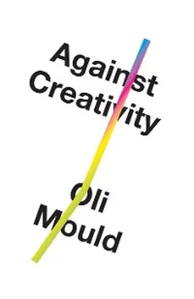 Mould |  Against Creativity | eBook | Sack Fachmedien