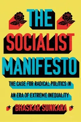 Sunkara |  The Socialist Manifesto | eBook | Sack Fachmedien
