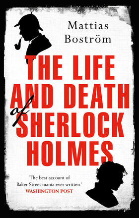 Bostrom |  The Life and Death of Sherlock Holmes | Buch |  Sack Fachmedien