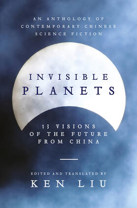 Liu |  Invisible Planets | Buch |  Sack Fachmedien