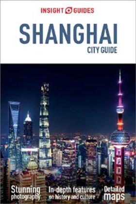Guides | Insight Guides City Guide Shanghai (Travel Guide eBook) | E-Book | www.sack.de