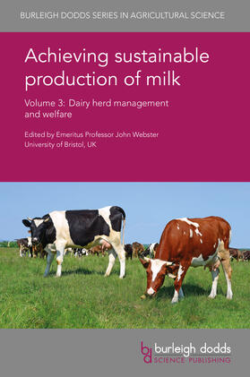 Webster | Achieving sustainable production of milk Volume 3 | Buch | 978-1-78676-052-4 | sack.de