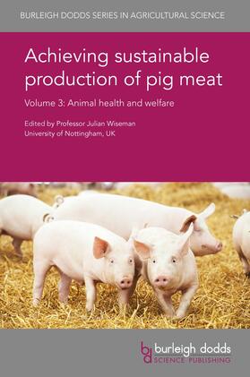 Wiseman |  Achieving sustainable production of pig meat Volume 3 | Buch |  Sack Fachmedien