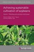 Nguyen |  Achieving sustainable cultivation of soybeans Volume 1 | Buch |  Sack Fachmedien