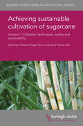 Rott |  Achieving sustainable cultivation of sugarcane Volume 1 | Buch |  Sack Fachmedien