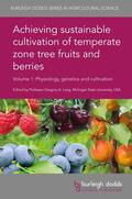 Lang |  Achieving sustainable cultivation of temperate zone tree fruits and berries Volume 1 | eBook | Sack Fachmedien