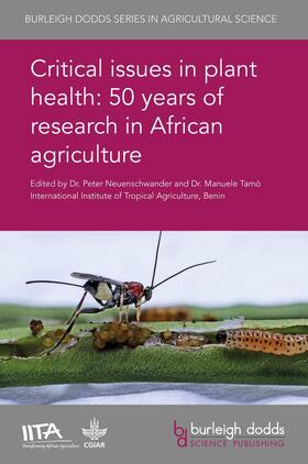 Neuenschwander / Tamò | Critical issues in plant health: 50 years of research in African agriculture | E-Book | sack.de