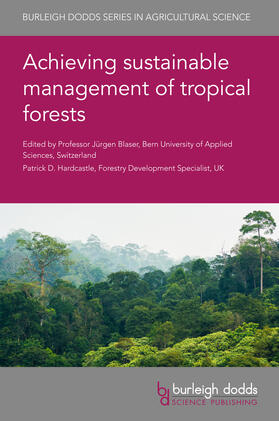 Blaser / Hardcastle | Achieving sustainable management of tropical forests | Buch | 978-1-78676-248-1 | sack.de