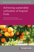 Yahia |  Achieving Sustainable Cultivation of Tropical Fruits | Buch |  Sack Fachmedien