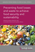 Yahia |  Preventing Food Losses and Waste to Achieve Food Security and Sustainability | Buch |  Sack Fachmedien