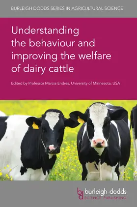 Endres | Understanding the behaviour and improving the welfare of dairy cattle | Buch | 978-1-78676-459-1 | sack.de
